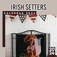 Irish Setters Calendar 2024-2025: Animals Calendar 12 Month 2024 Monthly/Weekly, Bonus 6 Months 2025 Calendar with Daily Blocks, Perfect Calendar for Organizing, Planning Perfect Birthday Gifts