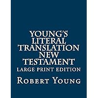 Young's Literal Translation New Testament Young's Literal Translation New Testament Paperback Kindle Hardcover