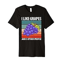 I Like Grapes And 3 Other People Premium T-Shirt