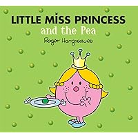 Little Miss Princess and the Pea (Mr. Men and Little Miss) Little Miss Princess and the Pea (Mr. Men and Little Miss) Kindle Paperback