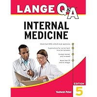 Lange Q&A Internal Medicine, 5th Edition Lange Q&A Internal Medicine, 5th Edition Paperback Kindle