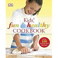 Kids' Fun and Healthy Cookbook Kids' Fun and Healthy Cookbook Hardcover Paperback Mass Market Paperback