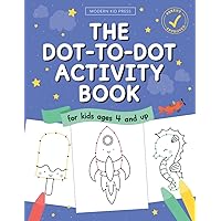 The Dot to Dot Activity Book for Kids: Connect the Dots and Coloring Fun for Kids Ages 4 and Up The Dot to Dot Activity Book for Kids: Connect the Dots and Coloring Fun for Kids Ages 4 and Up Paperback Spiral-bound