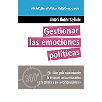 Gestionar las emociones políticas (Spanish Edition) Gestionar las emociones políticas (Spanish Edition) Paperback