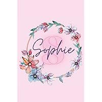 Girl Name Sophie Women Notebook Stationary Supplies for Kids Teens Girls Woman Journal School Notepad Diary Colourful Pink Adorable Name Frame Flower ... Journaling Gift Present Scrapbooking