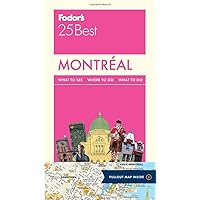 Fodor's Montreal 25 Best (Full-color Travel Guide) Fodor's Montreal 25 Best (Full-color Travel Guide) Paperback