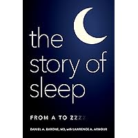 The Story of Sleep: From A to Zzzz The Story of Sleep: From A to Zzzz Hardcover Kindle