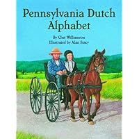 Pennsylvania Dutch Alphabet (ABC Series) Pennsylvania Dutch Alphabet (ABC Series) Hardcover
