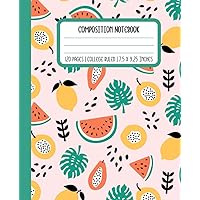 Watermelon and Papaya Composition Notebook College Ruled: Wide Ruled Paper Notebook Journal | 120 Pages College Ruled 7.5 x 9.25 inches | Composition Book for Teachers, Students, Kids and Teens