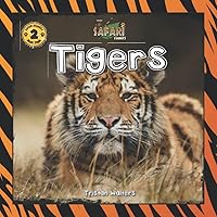 Safari Readers: Tigers (Safari Readers - Wildlife Books for Kids)