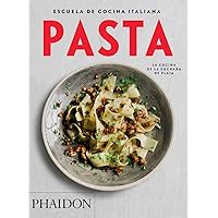 Escuela de Cocina Italiana Pasta (Italian Cooking School: Pasta) (Spanish Edition) (Escuela De Cocina Italiana / Italian Cooking School)