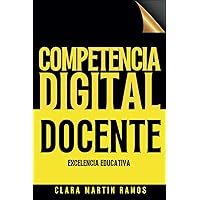 COMPETENCIA DIGITAL DOCENTE: EXCELENCIA EDUCATIVA: Edición Castilla y León (Spanish Edition)