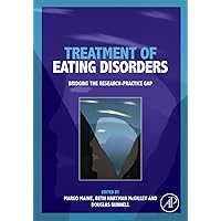 Treatment of Eating Disorders: Bridging the Research-practice Gap Treatment of Eating Disorders: Bridging the Research-practice Gap Kindle Paperback Hardcover