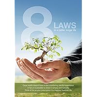 8 Laws to a Better, Longer Life by Life and Health Network