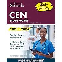 CEN Study Guide 2023-2024: 825+ Practice Questions and Certified Emergency Nurse Exam Prep [4th Edition] CEN Study Guide 2023-2024: 825+ Practice Questions and Certified Emergency Nurse Exam Prep [4th Edition] Paperback