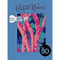 Cellar Roots Volume 50 Cellar Roots Volume 50 Paperback