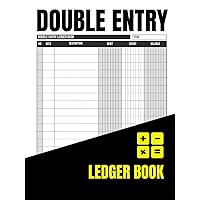 Double Entry Ledger Book: For Any Accountant, Business Owner or Advisor to Keep Track of Financial Transactions