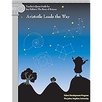 Teacher's Quest Guide: Aristotle Leads the Way: Aristotle Leads the Way (The Story of Science) Teacher's Quest Guide: Aristotle Leads the Way: Aristotle Leads the Way (The Story of Science) Spiral-bound Paperback