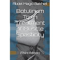 Botulinum Toxin Treatment of Muscle Spasticity: (Third Edition)
