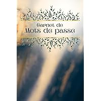 Carnet de Mots de Passe: Discret et à garder caché - 100 pages - Pour ne plus oublier vos identifiants web (French Edition)