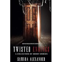 Twisted Endings: A Collection of Short Stories