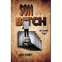SON of a BITCH: A Family Saga SON of a BITCH: A Family Saga Paperback Kindle