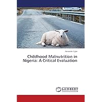 Childhood Malnutrition in Nigeria: A Critical Evaluation