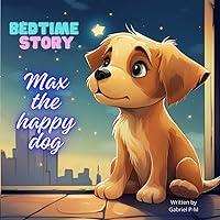 Bedtime Story Max the happy dog
