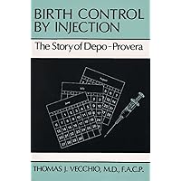 Birth Control by Injection: The Story of Depo-Provera