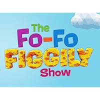 The Fo Fo Figgily Show - Season 1