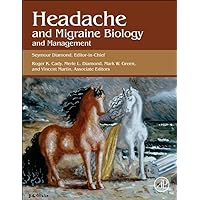Headache and Migraine Biology and Management Headache and Migraine Biology and Management Hardcover Kindle