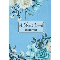 Address Book (Large Print): Vintage Floral Address and Phone Book for Seniors and Women
