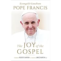 The Joy of the Gospel (Specially Priced Hardcover Edition): Evangelii Gaudium The Joy of the Gospel (Specially Priced Hardcover Edition): Evangelii Gaudium Hardcover Kindle
