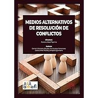 Medios alternativos de resolución de conflictos (Spanish Edition)
