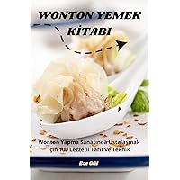 Wonton Yemek Kİtabi (Turkish Edition)