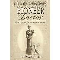 Pioneer Doctor: The Story Of A Woman's Work Pioneer Doctor: The Story Of A Woman's Work Paperback Kindle Audible Audiobook Audio CD
