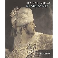Art in the Making: Rembrandt Art in the Making: Rembrandt Paperback