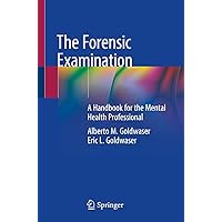 The Forensic Examination: A Handbook for the Mental Health Professional The Forensic Examination: A Handbook for the Mental Health Professional Paperback Kindle