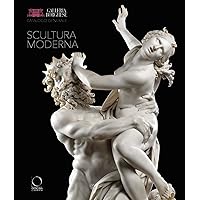Galleria Borghese. General Catalogue: I. Modern Sculpture (Italian Edition)