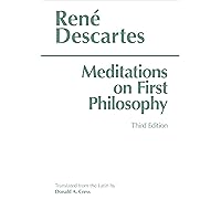 Meditations on First Philosophy (Hackett Classics) Meditations on First Philosophy (Hackett Classics) Paperback Kindle