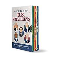 The Story of the U.S. Presidents 5 Book Box Set: Inspiring Biographies for Young Readers (The Story of: Inspiring Biographies for Young Readers) The Story of the U.S. Presidents 5 Book Box Set: Inspiring Biographies for Young Readers (The Story of: Inspiring Biographies for Young Readers) Paperback