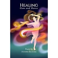 Healing: Cum and Dance Healing: Cum and Dance Paperback