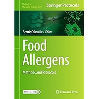 Food Allergens: Methods and Protocols (Methods in Molecular Biology Book 2717) Food Allergens: Methods and Protocols (Methods in Molecular Biology Book 2717) Kindle Hardcover
