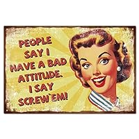 GLOBLELAND Bad Attitude Tin Sign Vintage Metal Tin Sign Funny Art Plaque Poster Retro Wall Decor Tin Painting Tin Signs 8×12inch for Home Bar Coffee Shop Club Decoration