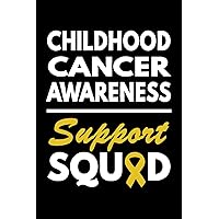 Childhood Cancer Awareness Support Squad: In September We Wear Gold Ribbon For CCAM. Blank Lines Notebook For Friends, Family, Coworkers, Kids, Carers and Loved Ones Childhood Cancer Awareness Support Squad: In September We Wear Gold Ribbon For CCAM. Blank Lines Notebook For Friends, Family, Coworkers, Kids, Carers and Loved Ones Paperback