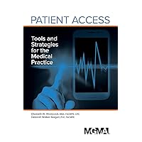 Patient Access: Tools and Strategies for the Medical Practice