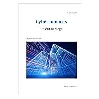 Cybermenaces - Un état de siège (French Edition)