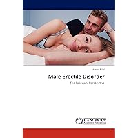 Male Erectile Disorder: The Pakistani Perspective Male Erectile Disorder: The Pakistani Perspective Paperback