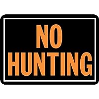 806 No Hunting Aluminum Sign 9.25