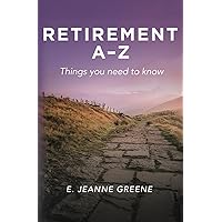 Retirement A-Z: Things you need to know Retirement A-Z: Things you need to know Paperback